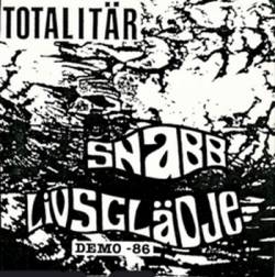 Totalitär : Snabb Livsglädje - Demo -86